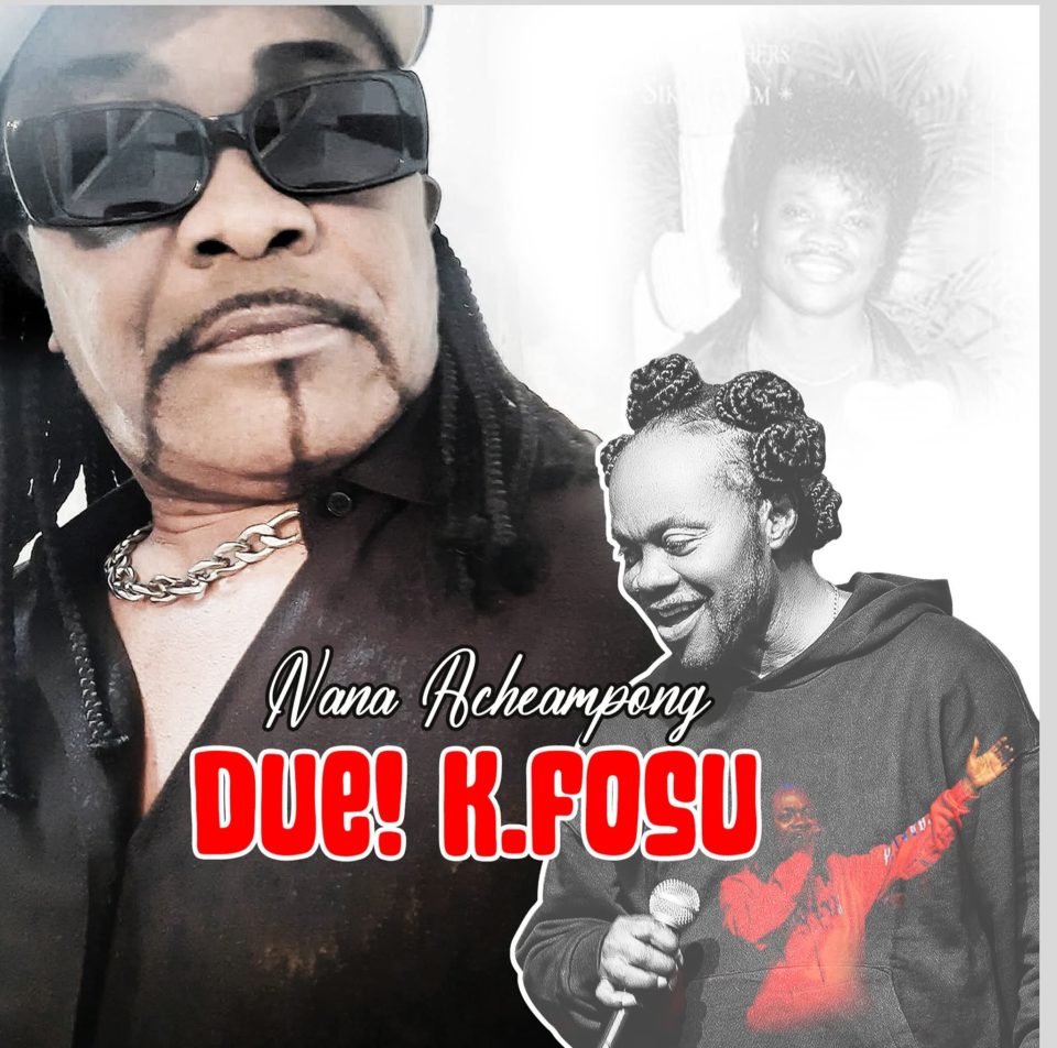 Due! K. Fosu: Nana Acheampong tribute song for Daddy Lumba